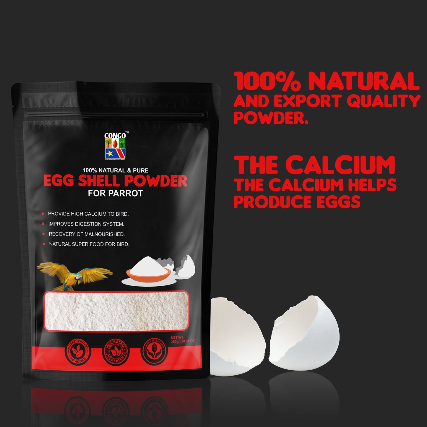 Congo® 250gm Egg Shell Powder Provide High Calcium for Finches, Budgies, Conures, Lovebirds, Cockatiels, African Grey, Macaws, Cockatoo, Eclectus and Other Birds, 250gm